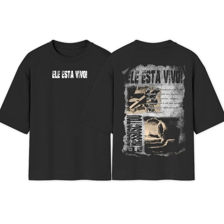 Camiseta Oversized | ELE ESTA VIVO! | lançamento