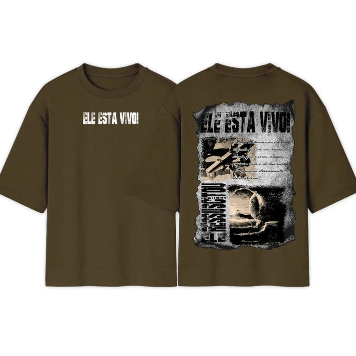 Camiseta Oversized | ELE ESTA VIVO! | lançamento